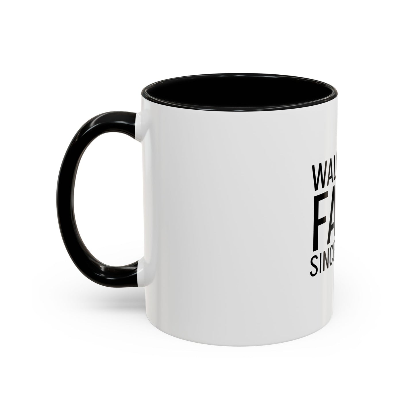 Walking by Faith Since Day One - Inspiring Accent Coffee Mug, White