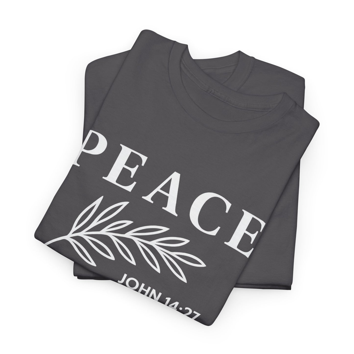 PEACE Christian – John 14:27 | Faith Over Anxiety T-Shirt