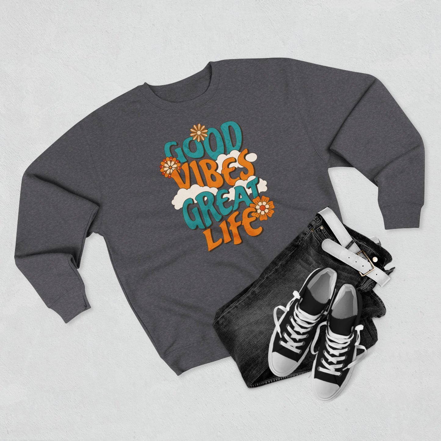 Good Vibes Great Life Crewneck Sweatshirt