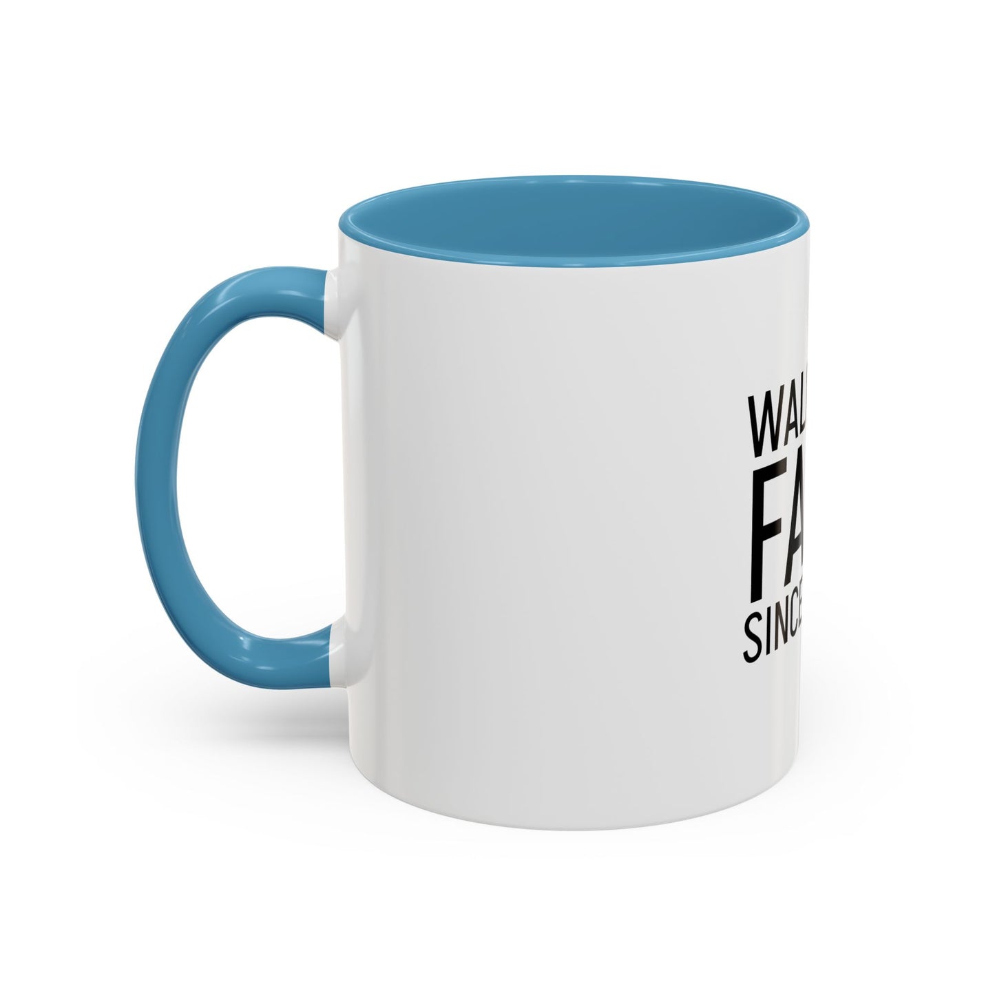 Walking by Faith Since Day One - Inspiring Accent Coffee Mug, White