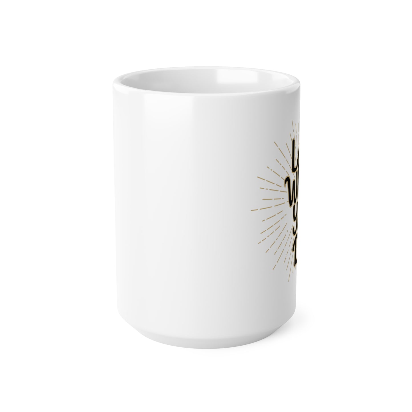 Love What You Do Coffee Cups - 11oz & 15oz, Mug