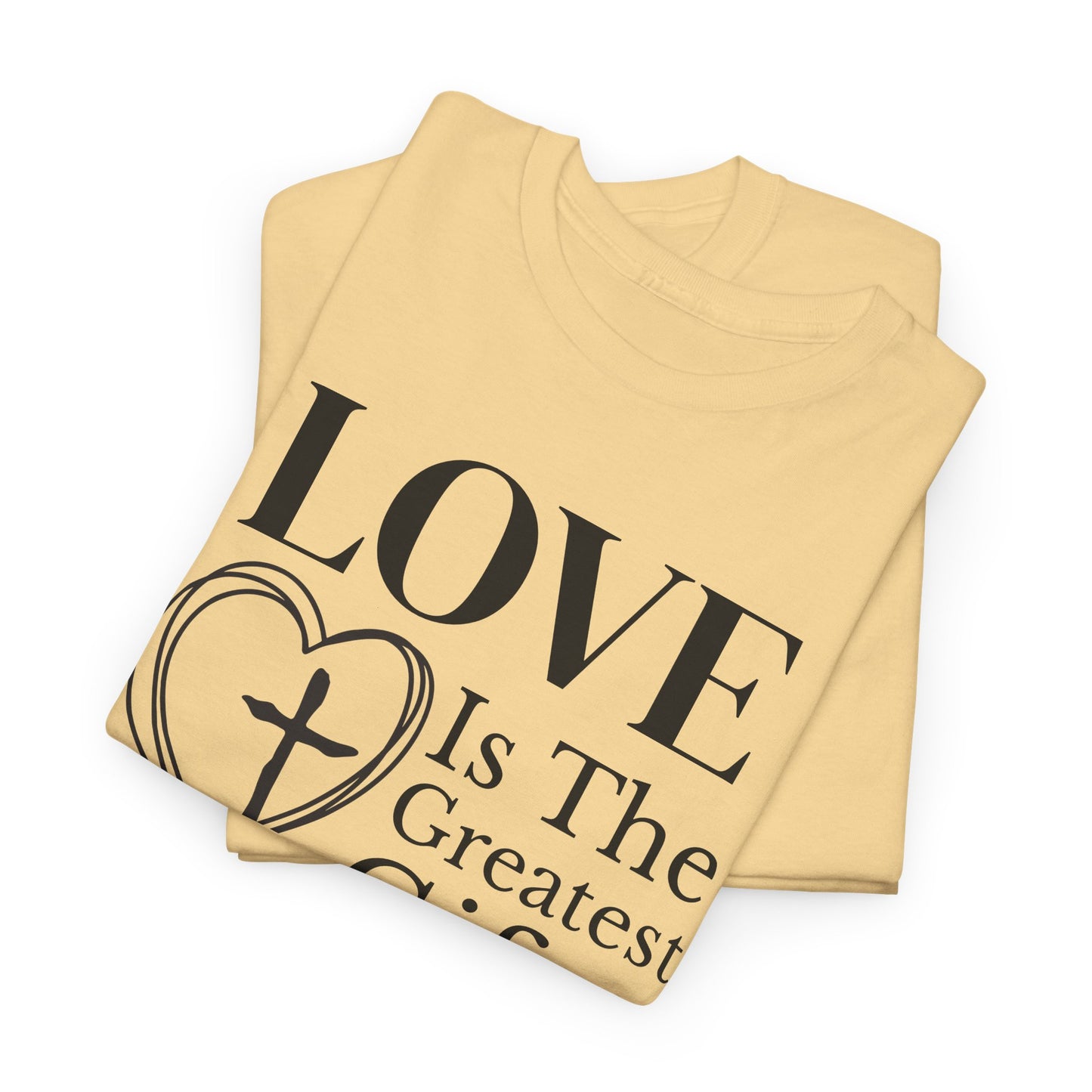 LOVE Christian – 1 Corinthians 13:13 | The Greatest Gift T-Shirt