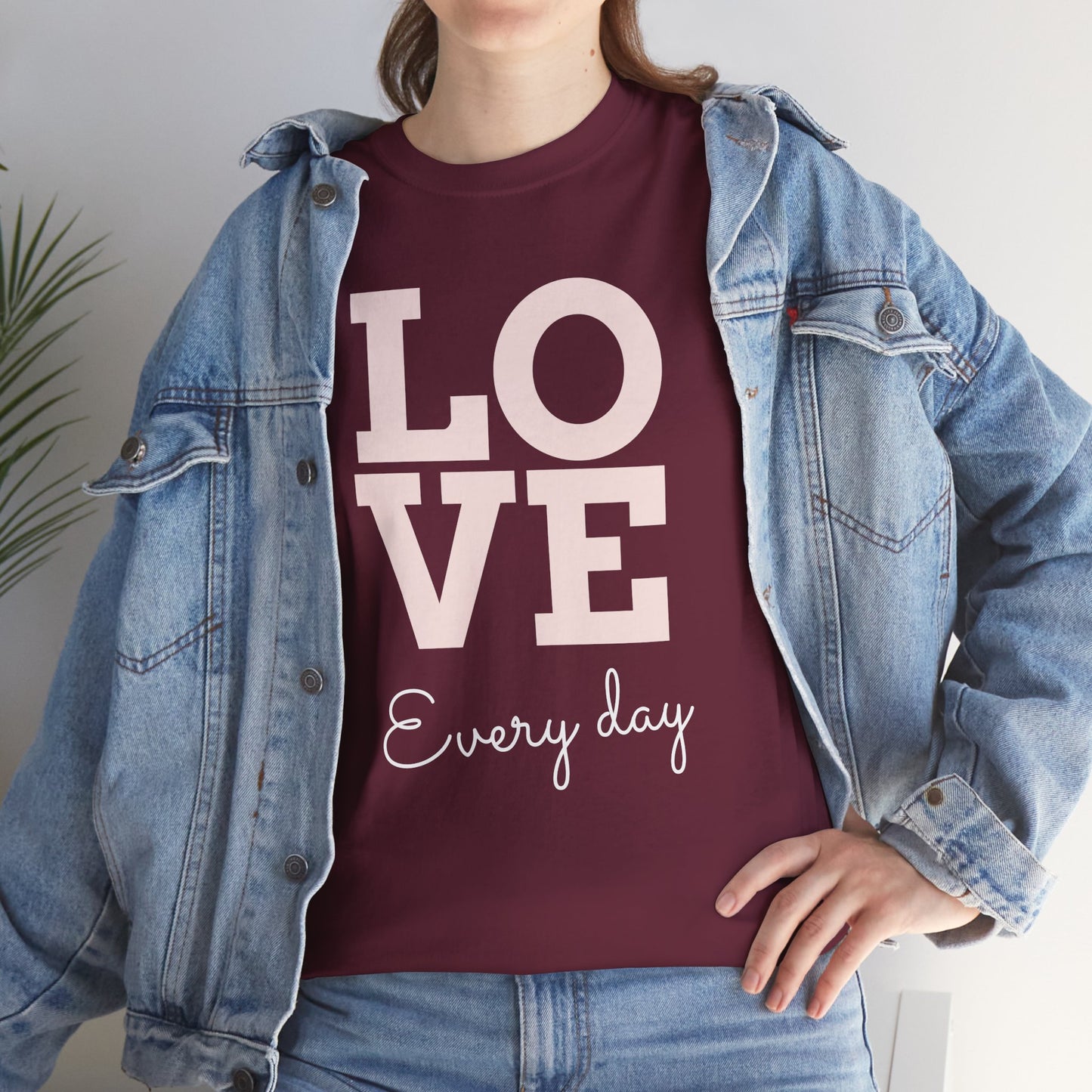 Love Everyday T-Shirt
