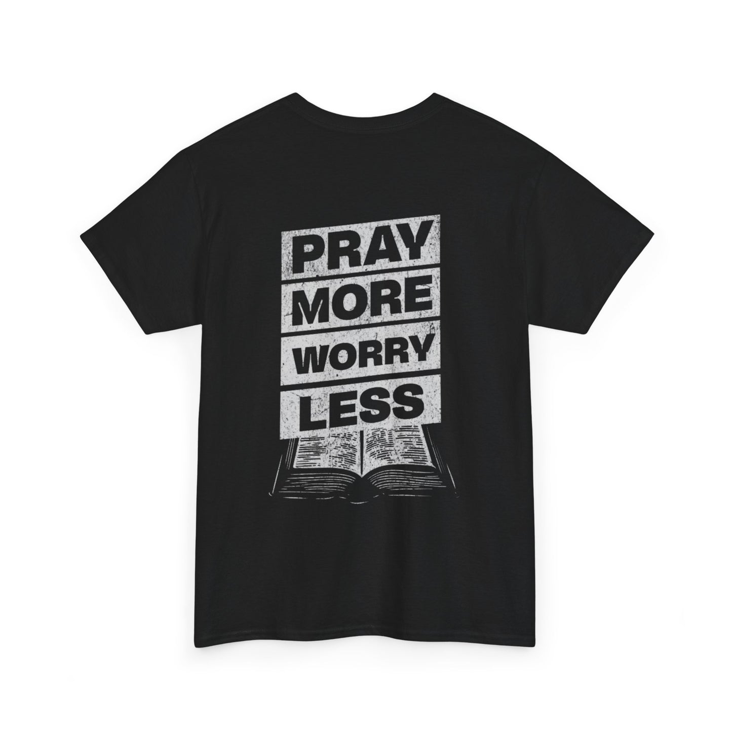 Pray More Worry Less Christian T-Shirt | Faith Over Fear Tee