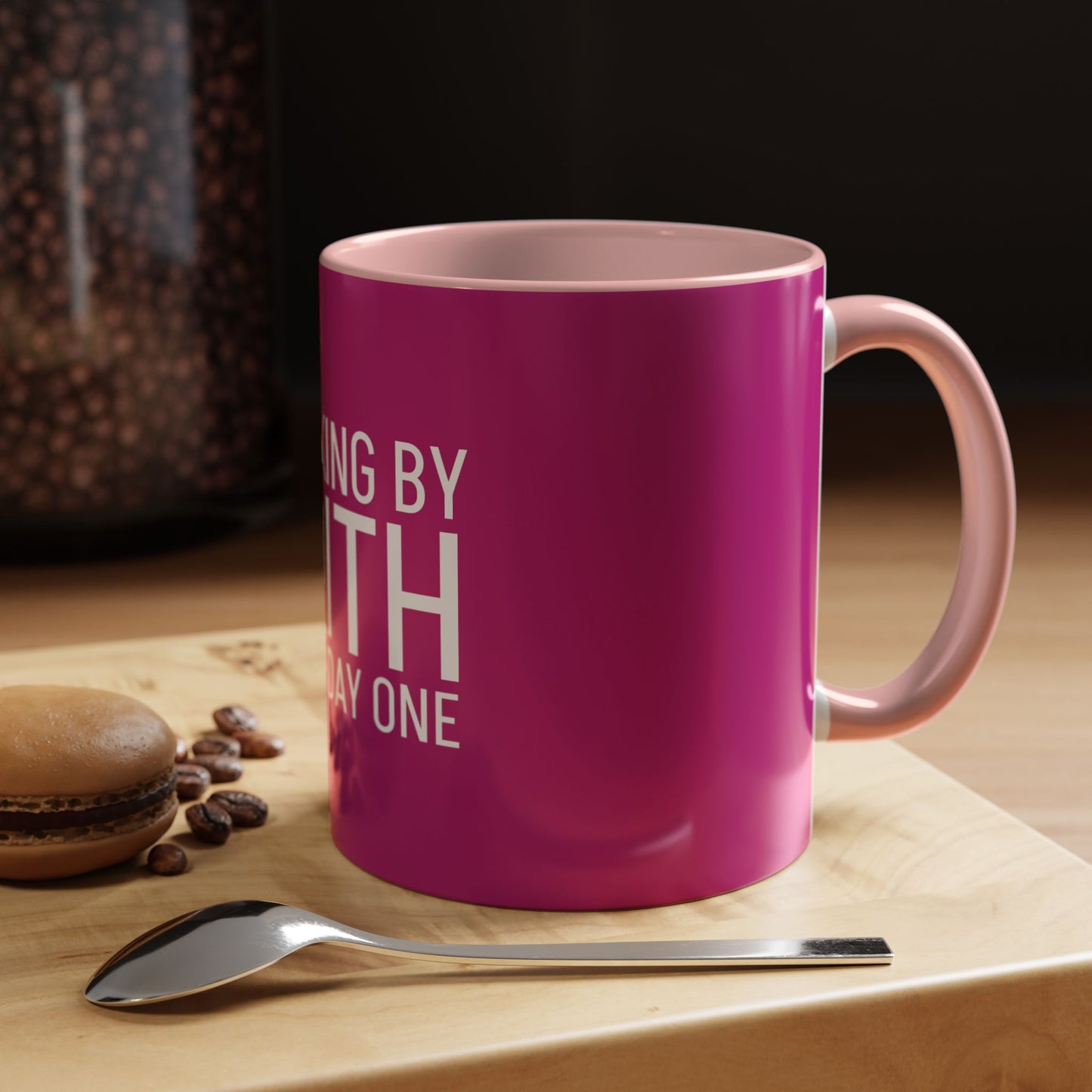 Walking by Faith Since Day One - Inspiring Accent Coffee Mug, Pink