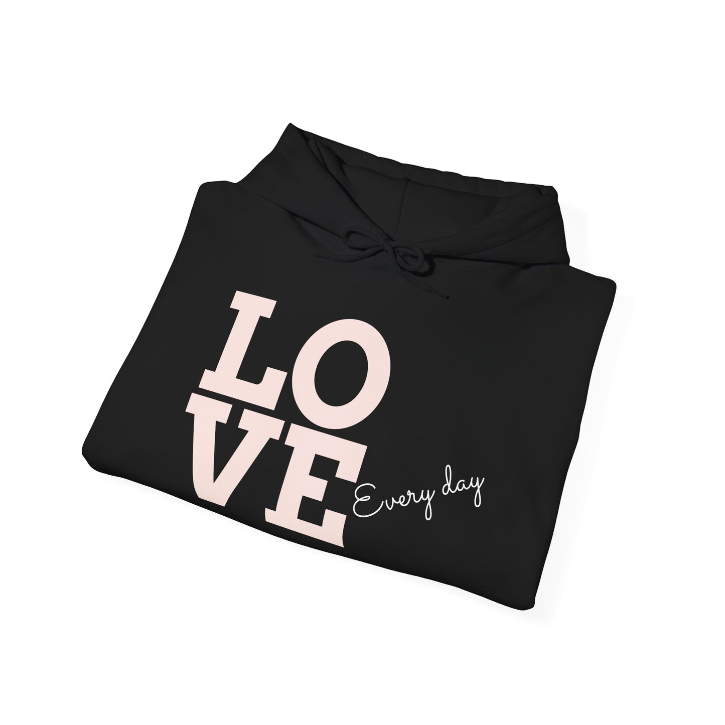 LOVE Every day – SheBelieves Co. Hoodies