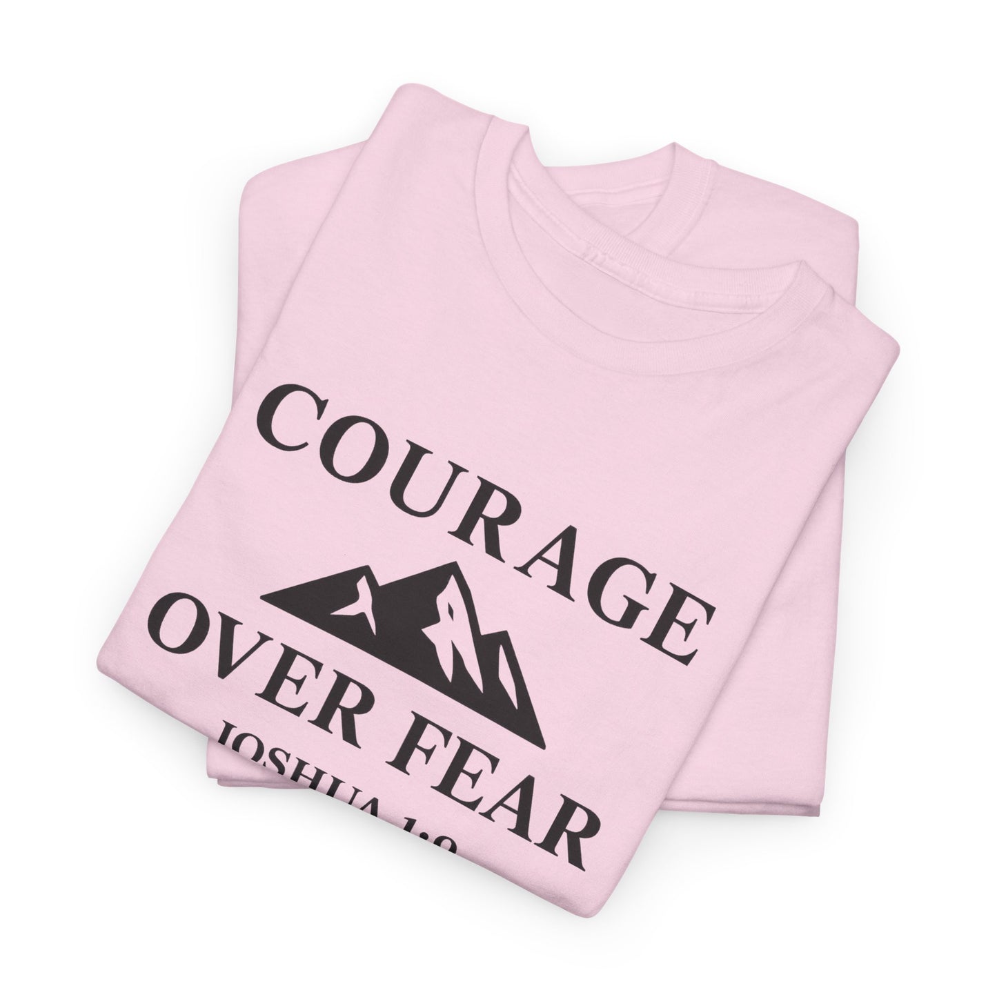 COURAGE Christian T-Shirt – Joshua 1:9 | Be Strong, Be Fearless Tee