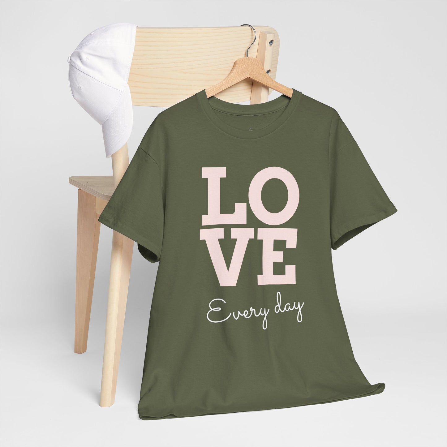 Love Everyday T-Shirt