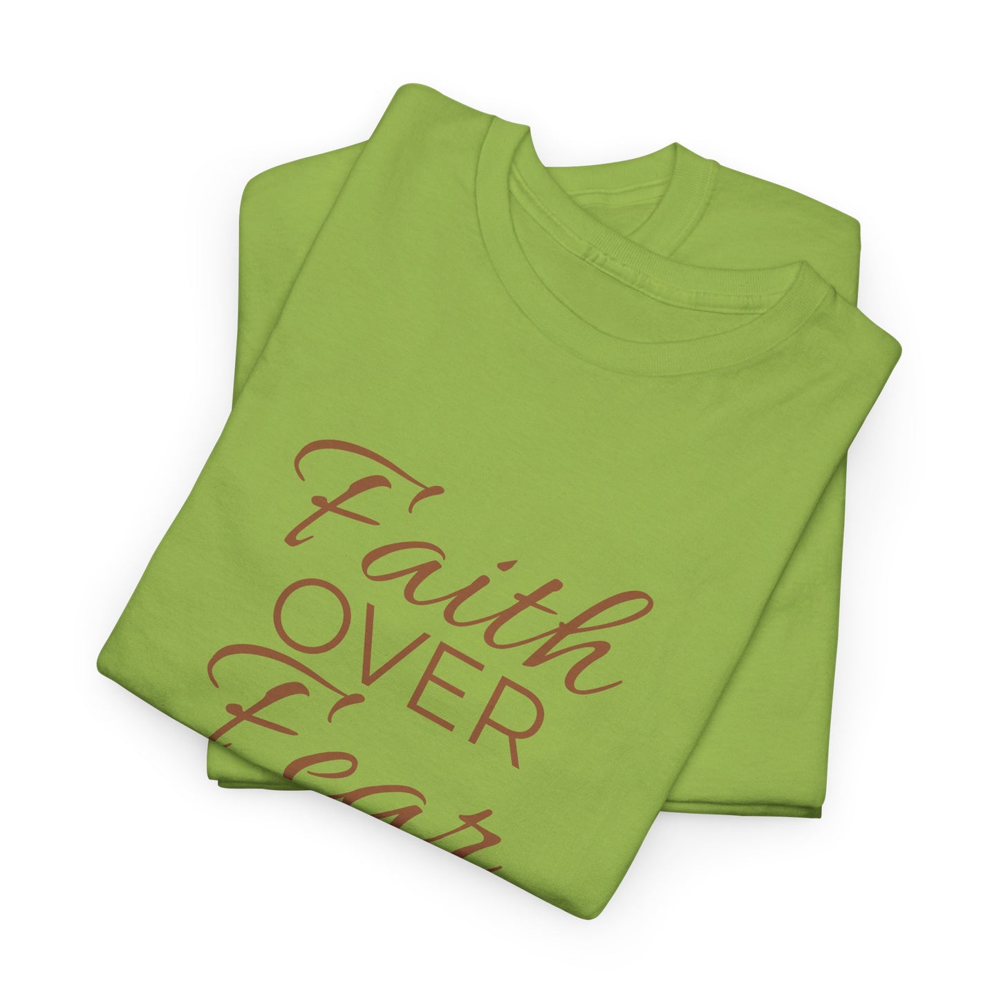 Do Not Fear T-Shirt