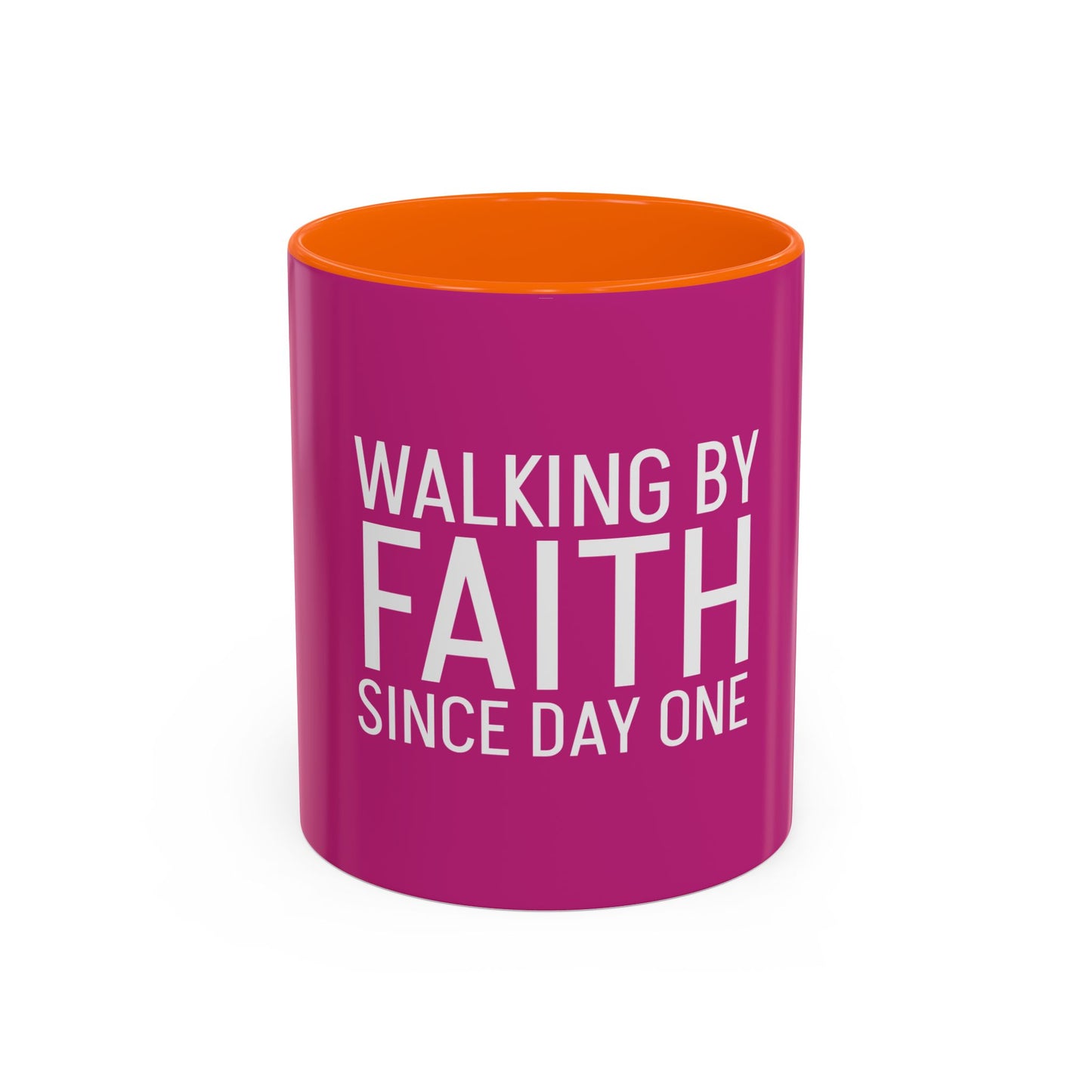 Walking by Faith Since Day One - Inspiring Accent Coffee Mug, Pink