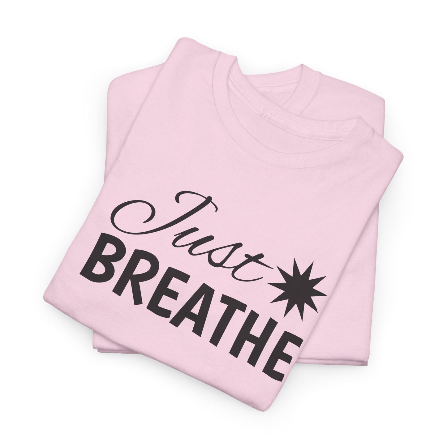 Just Breathe T-Shirt