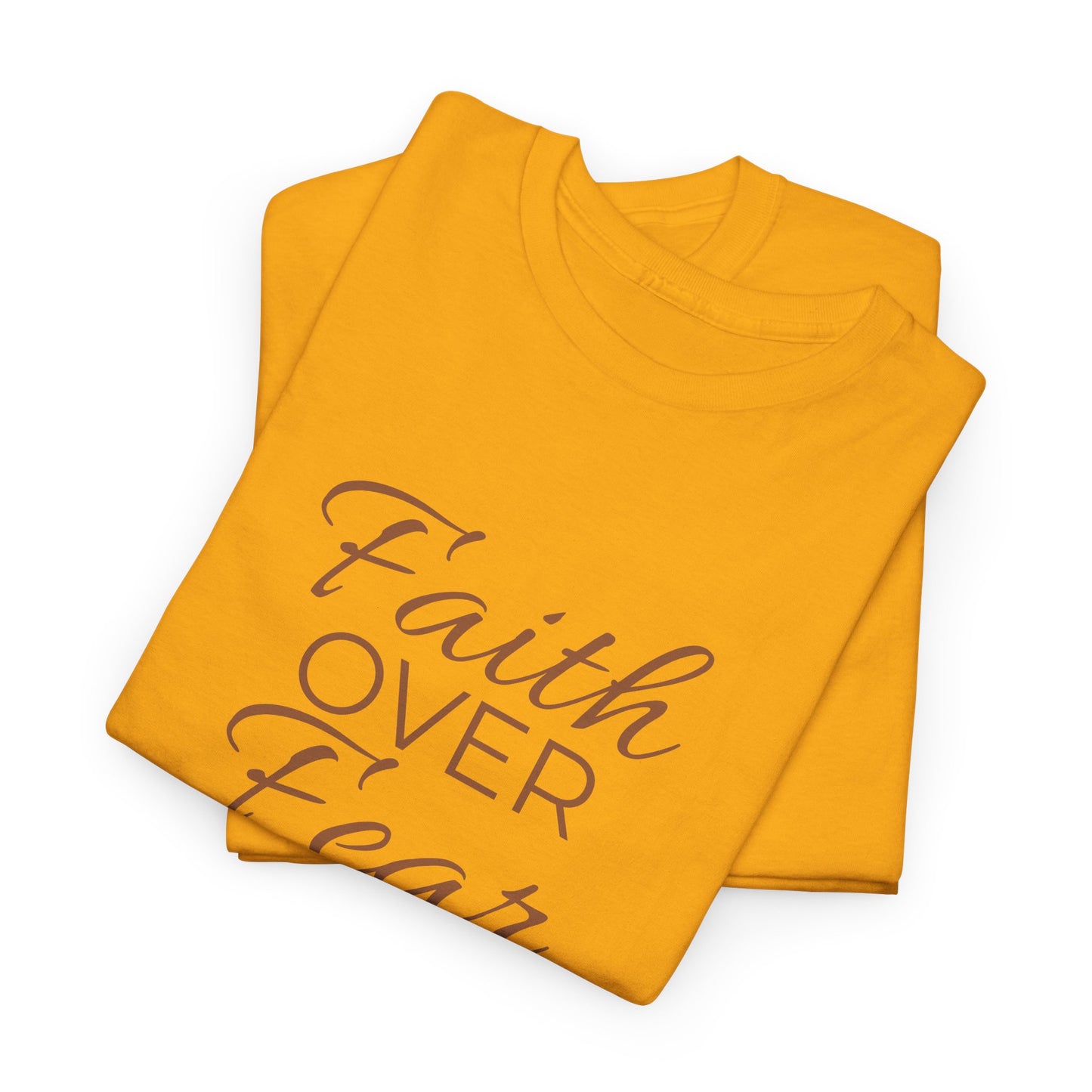 Do Not Fear T-Shirt