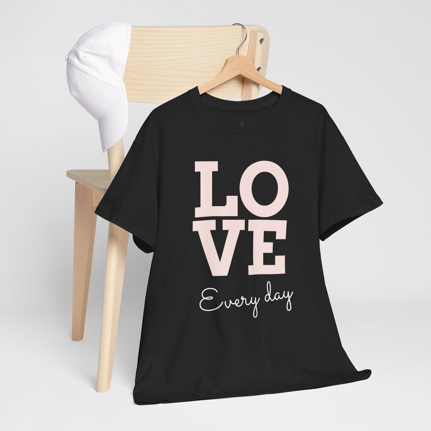 Love Everyday T-Shirt