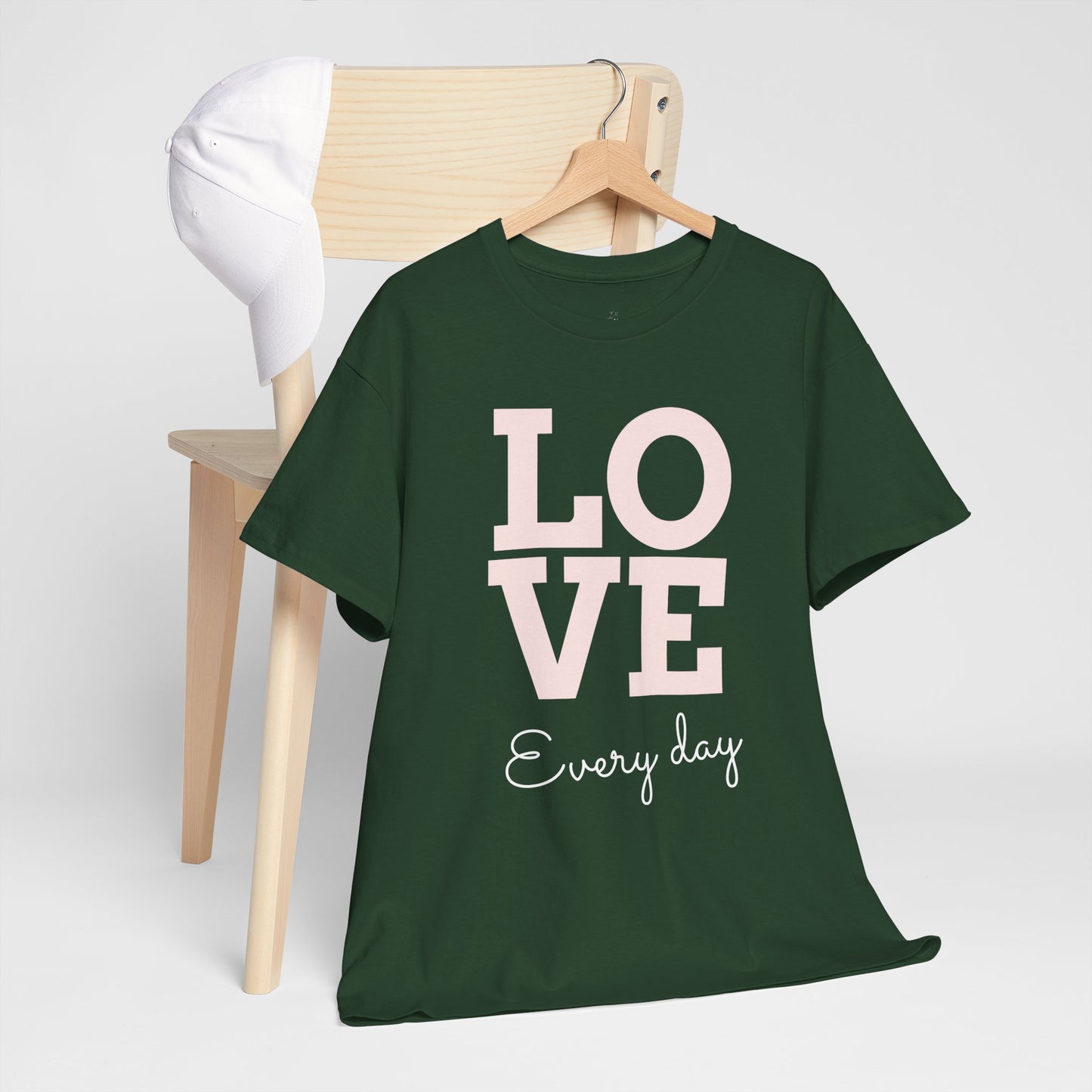 Love Everyday T-Shirt