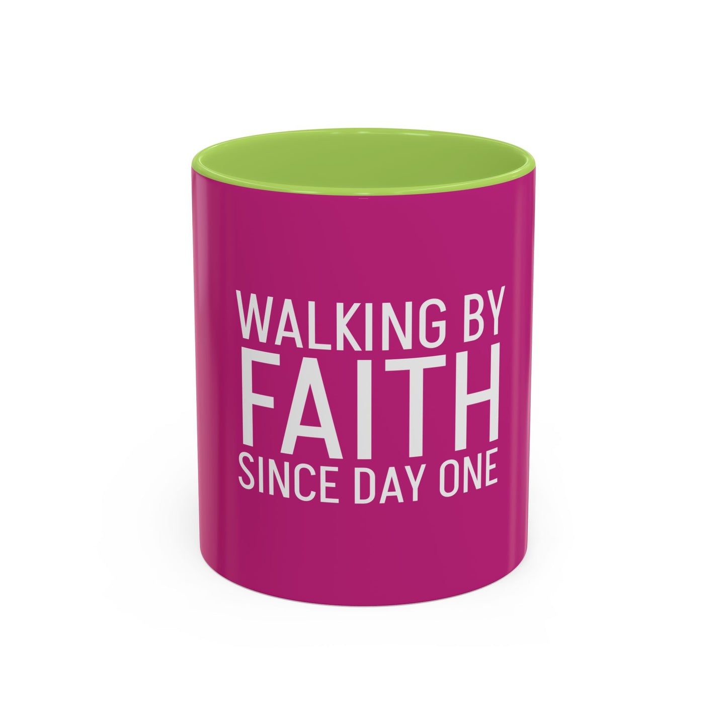 Walking by Faith Since Day One - Inspiring Accent Coffee Mug, Pink