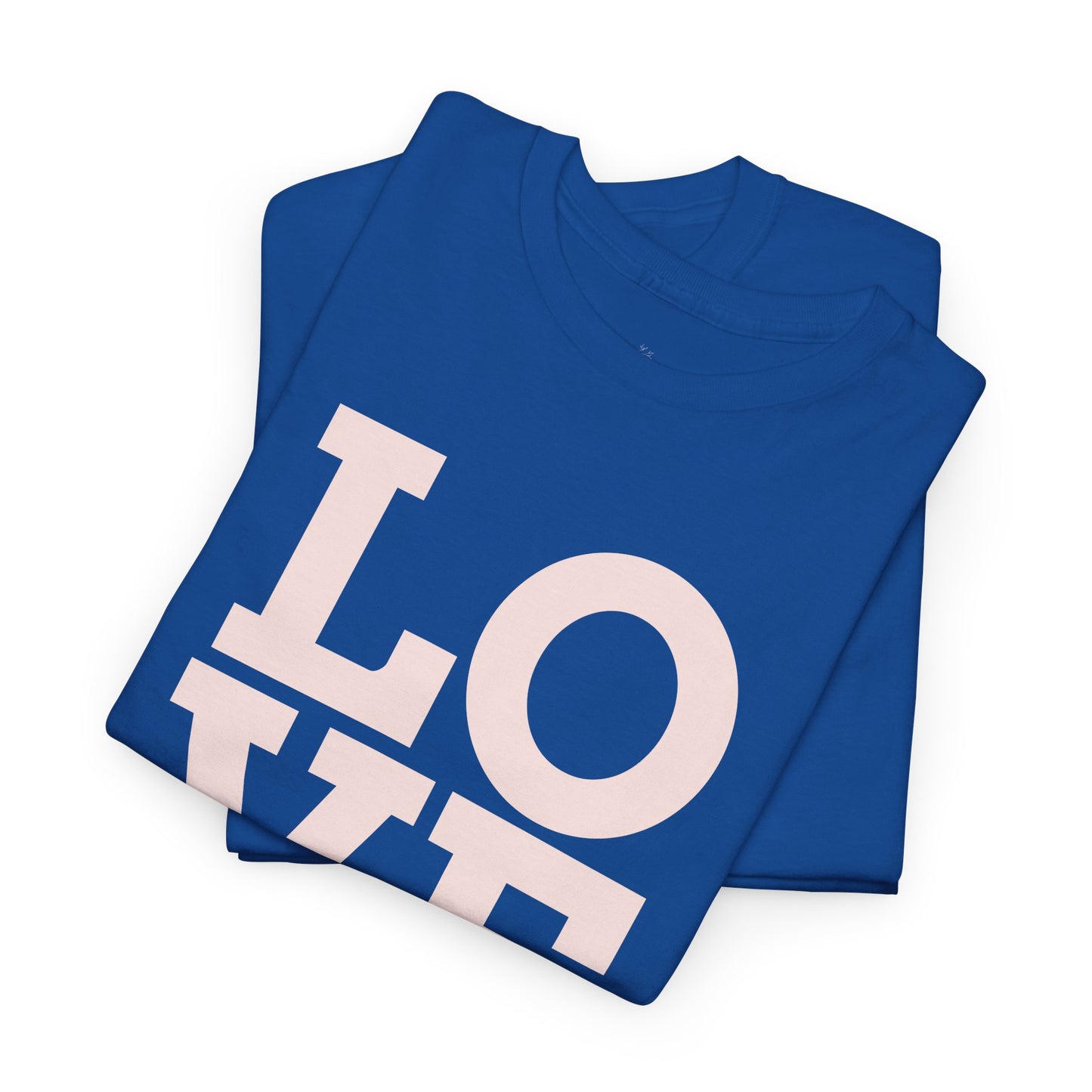 Love Everyday T-Shirt
