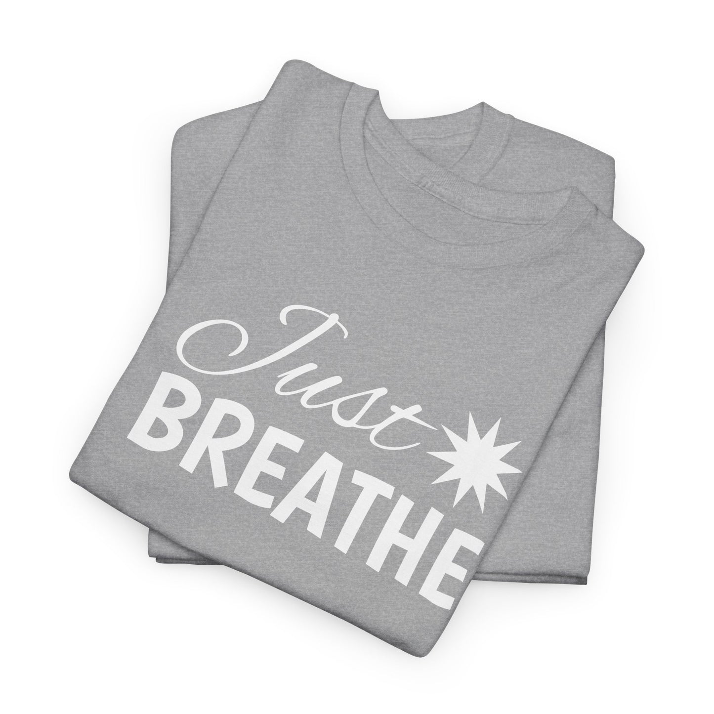 Just Breathe T-Shirt