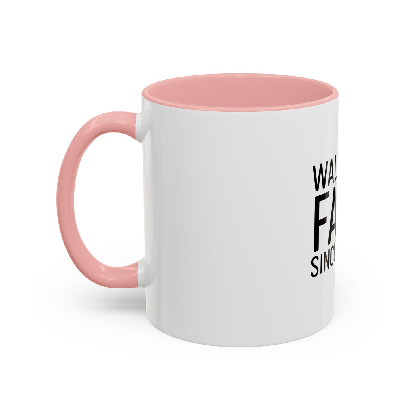 Walking by Faith Since Day One - Inspiring Accent Coffee Mug, White