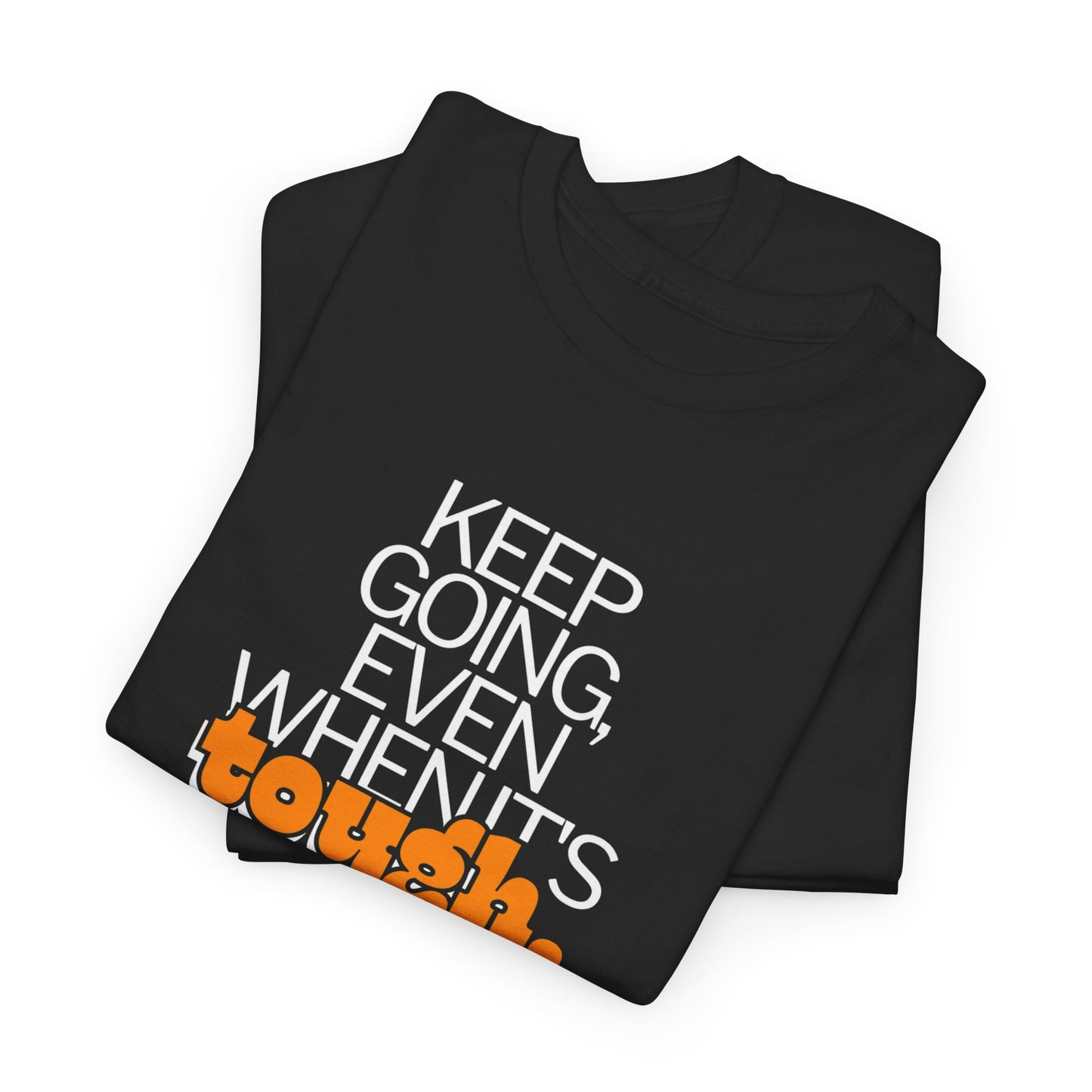 Keep Going Tee T-Shirt