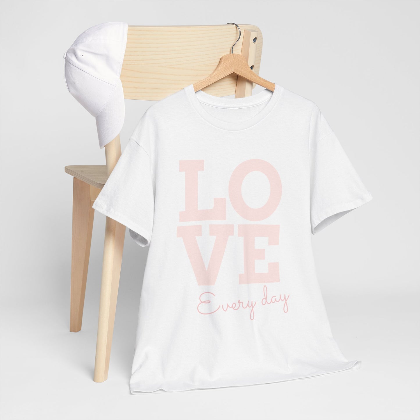 Love Everyday T-Shirt