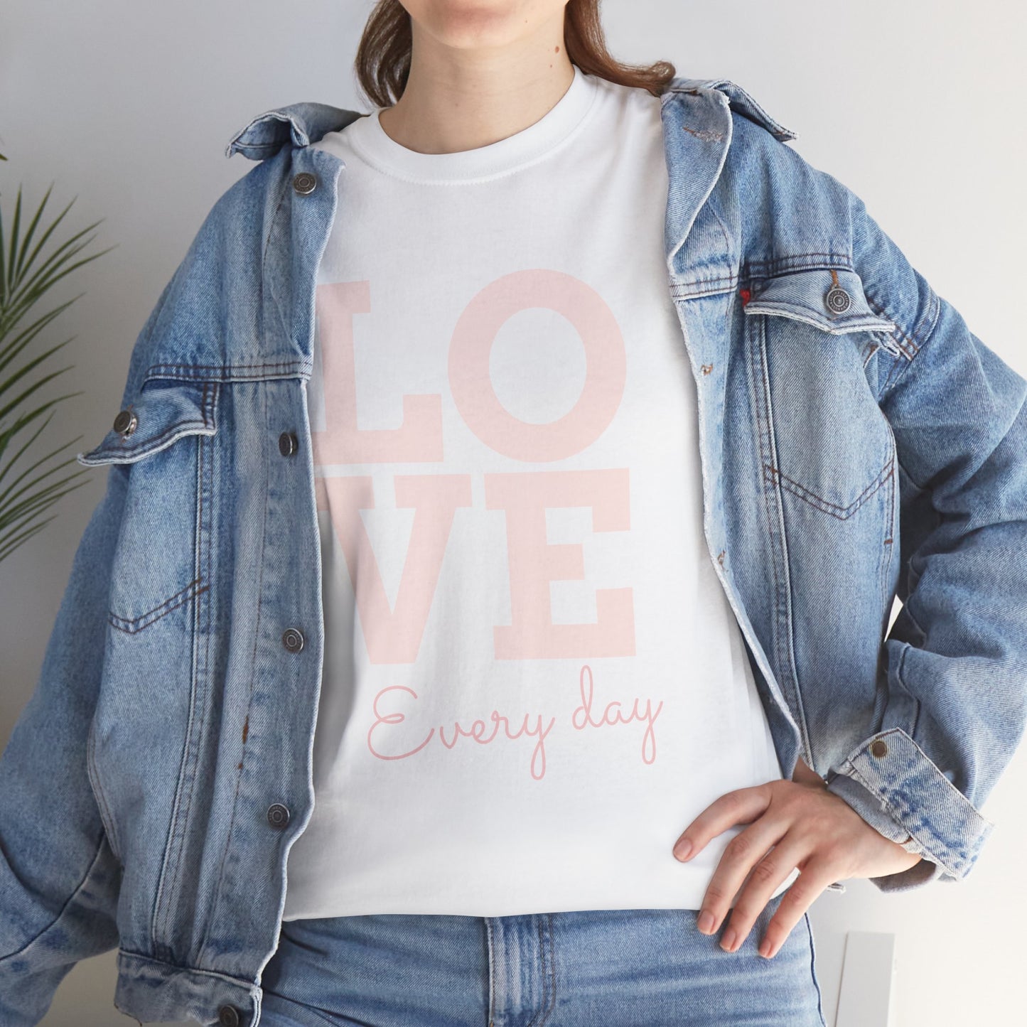 Love Everyday T-Shirt
