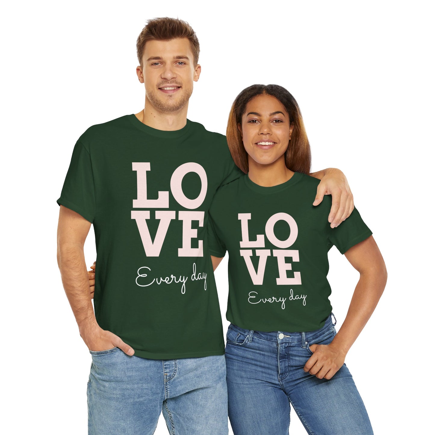 Love Everyday T-Shirt
