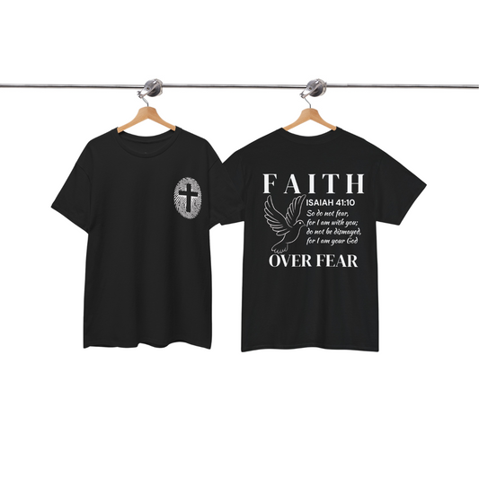 Faith Over Fear Isaiah 41:10 T-Shirt
