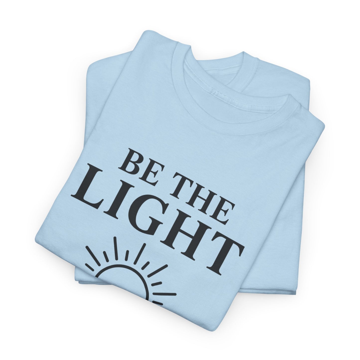 BE THE LIGHT Christian – Matthew 5:14 | Shine for Christ T-Shirt