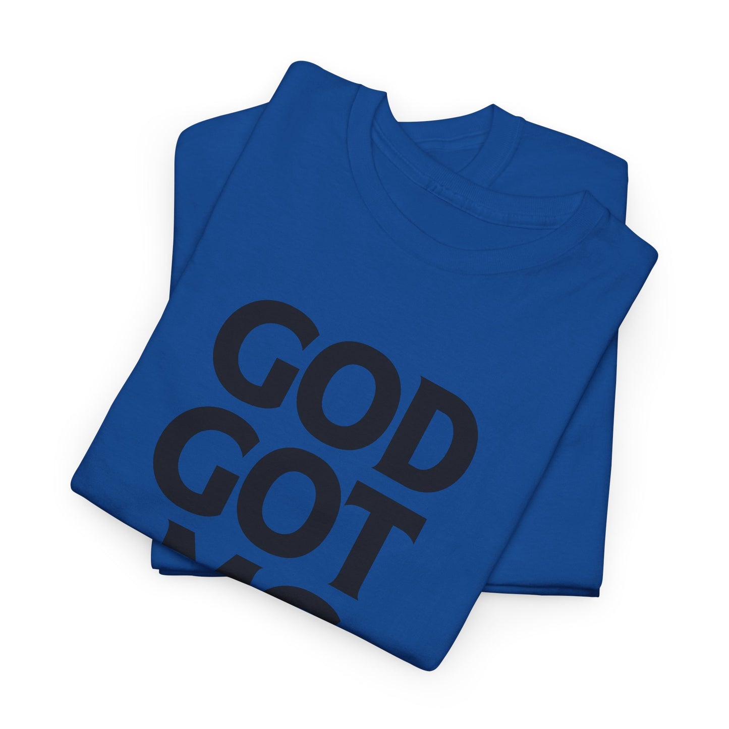 God Got Me T-shirt