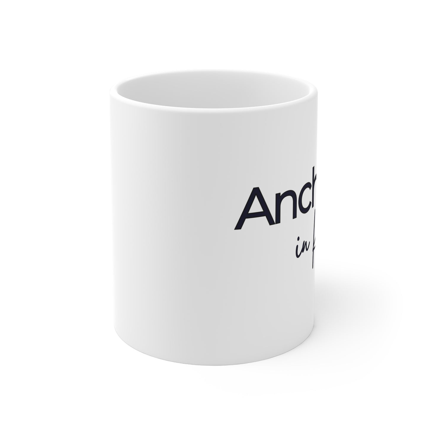 Anchored in Hope, Christian Coffee Mug, White