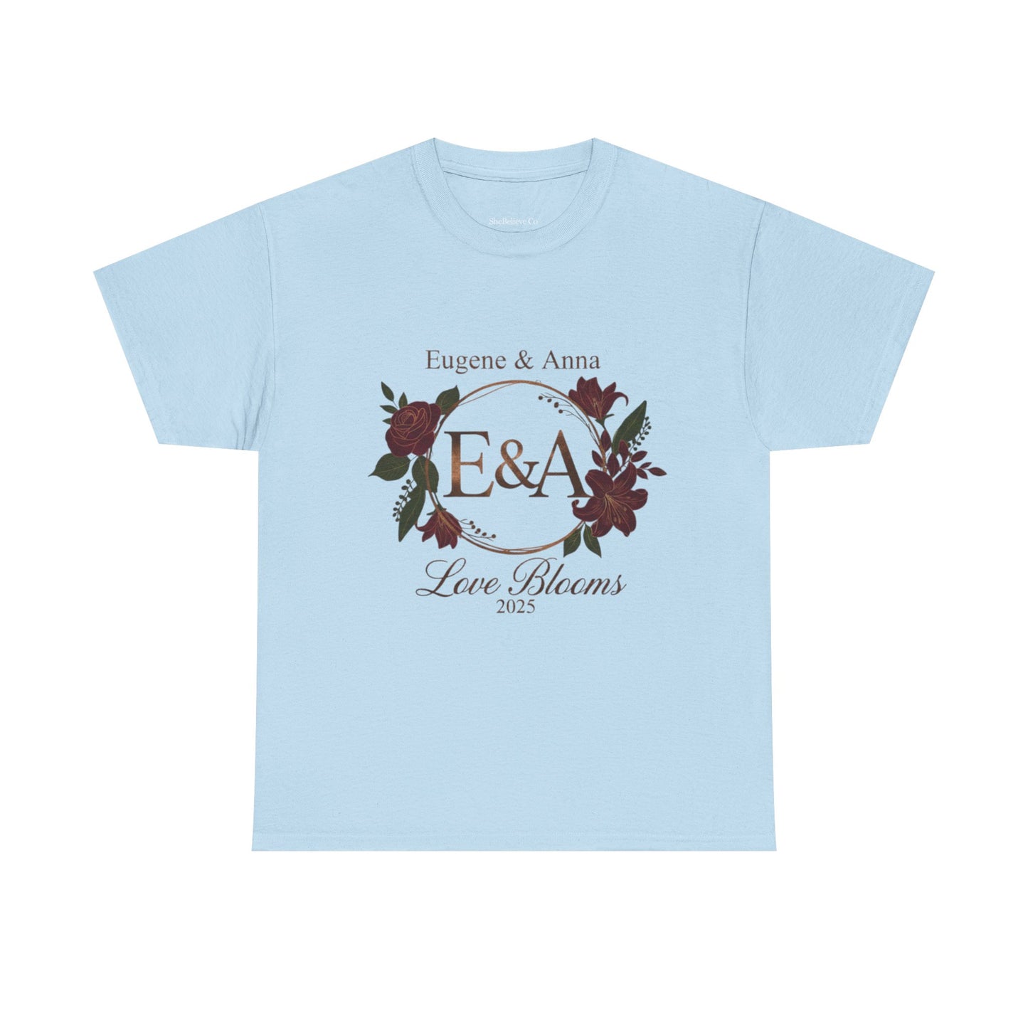 Personalized Monogram  'E & A' and 'Love Blooms in 2025' T-Shirt