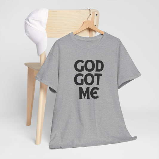 God Got Me T-shirt
