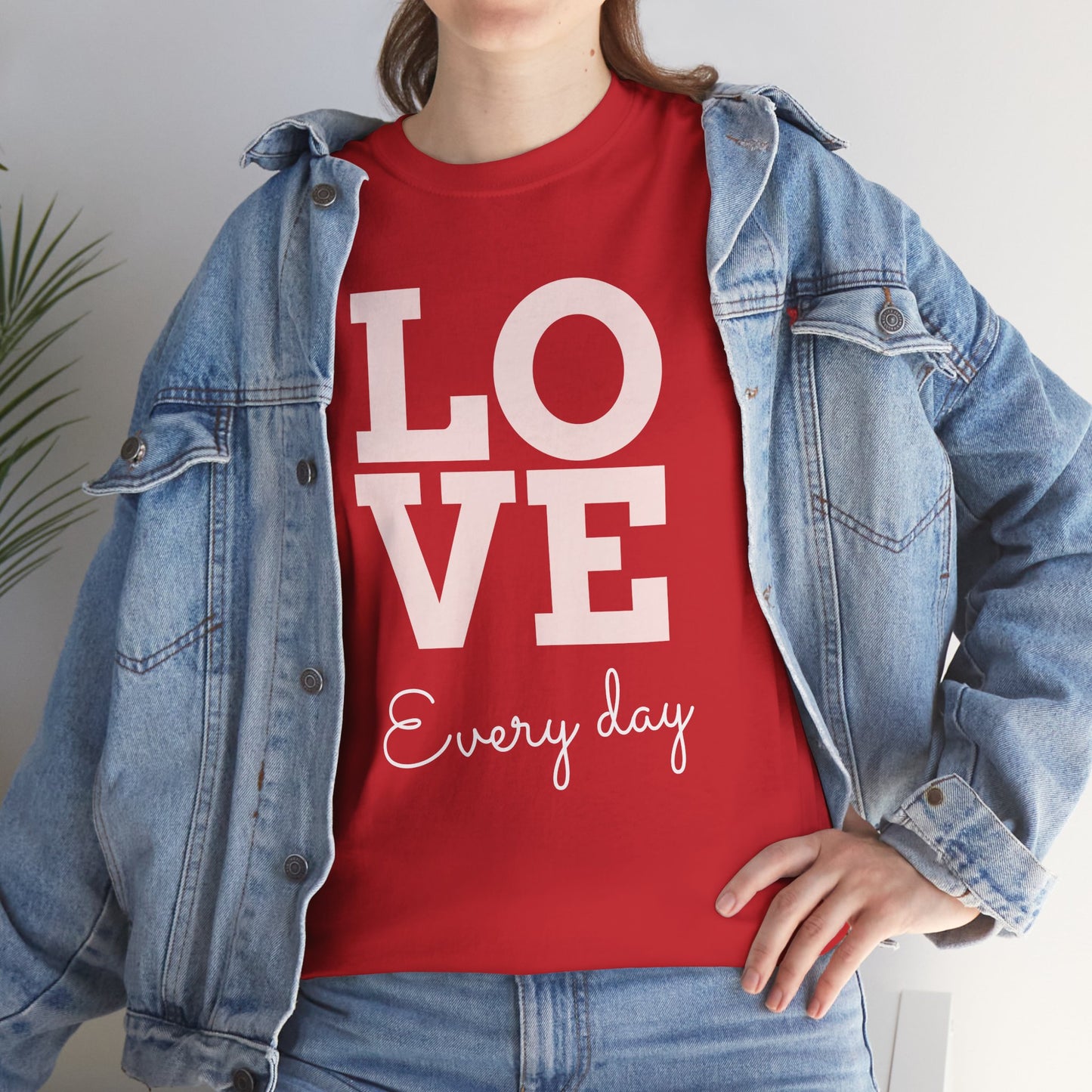 Love Everyday T-Shirt