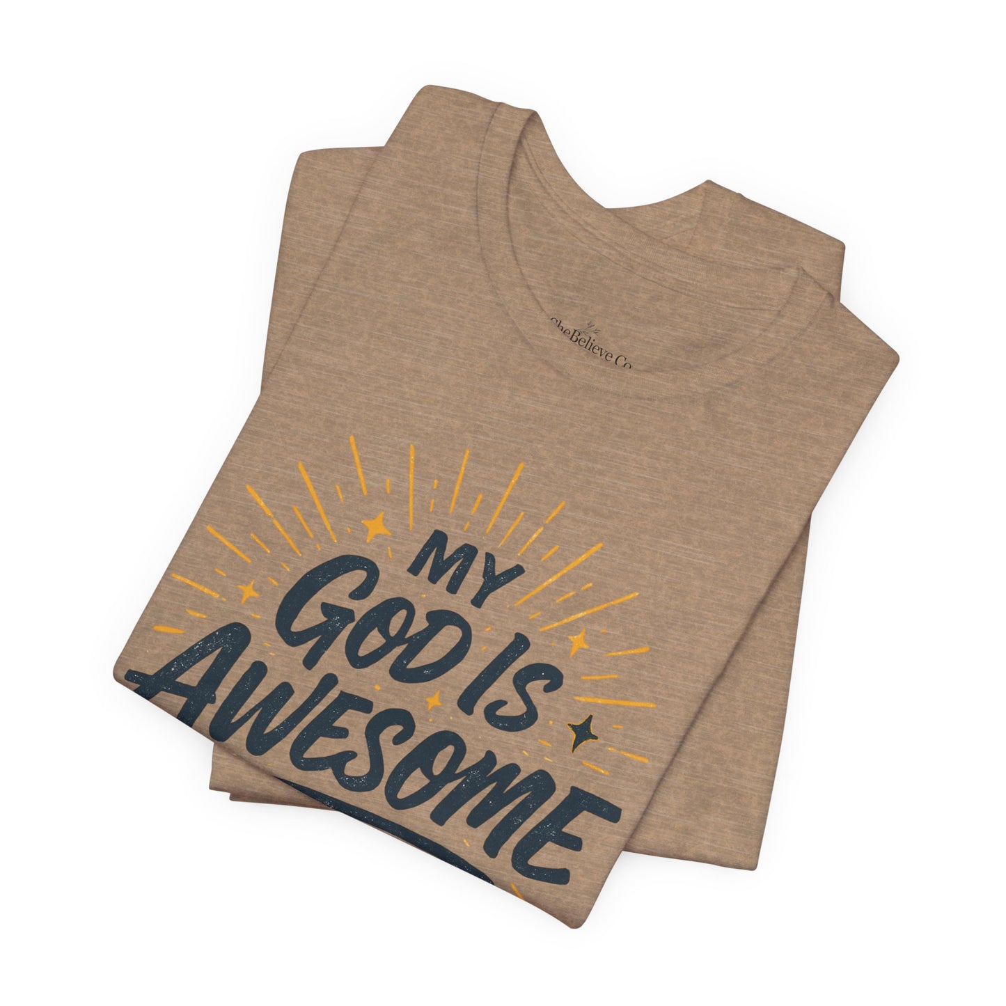 My God Is Awesome T-Shirt — Christian Faith Graphic Tee