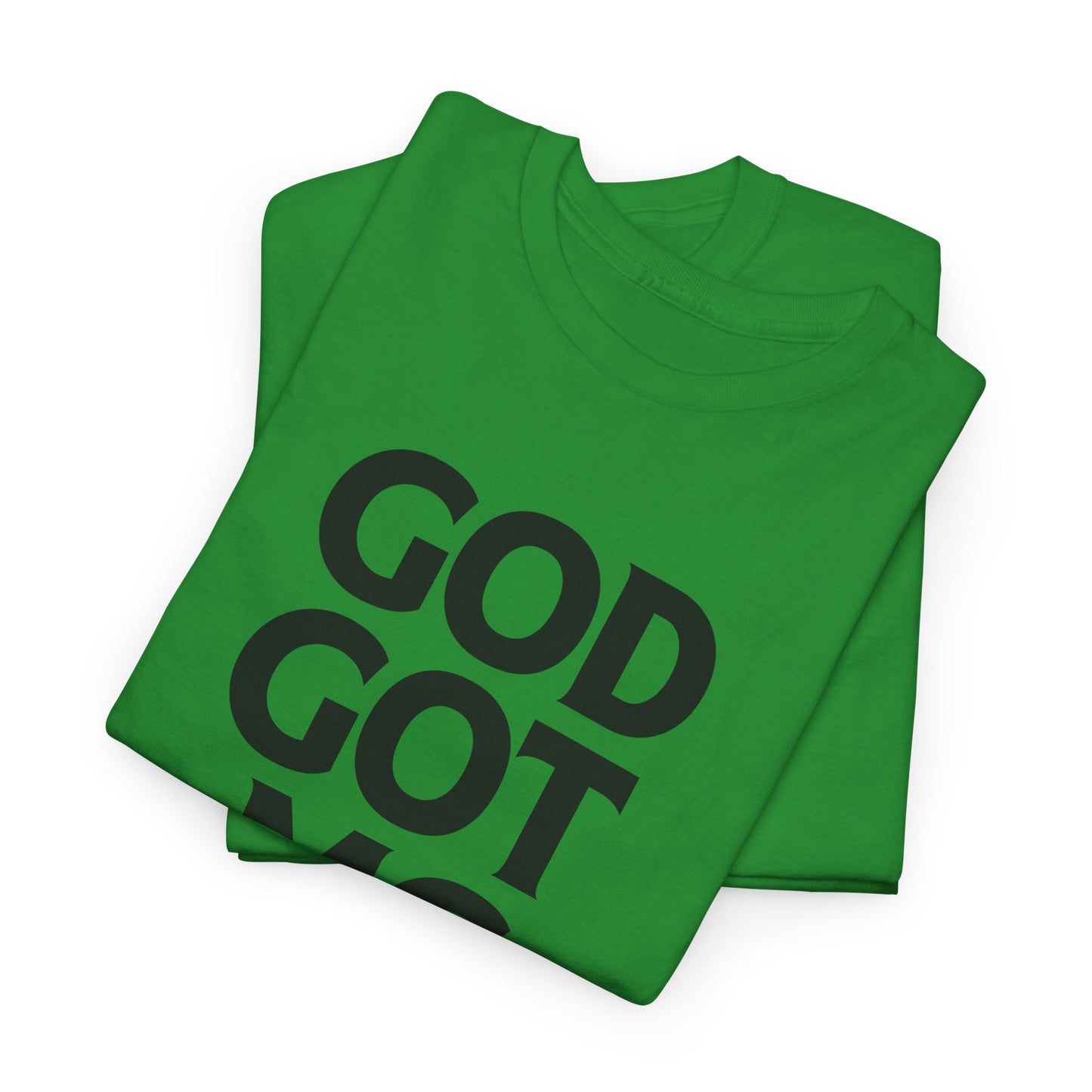 God Got Me T-shirt
