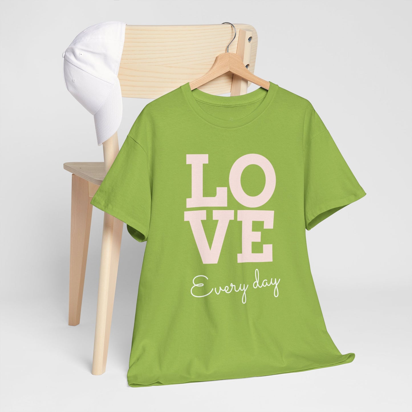 Love Everyday T-Shirt