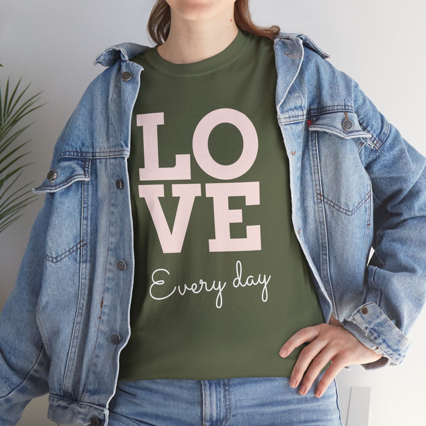 Love Everyday T-Shirt