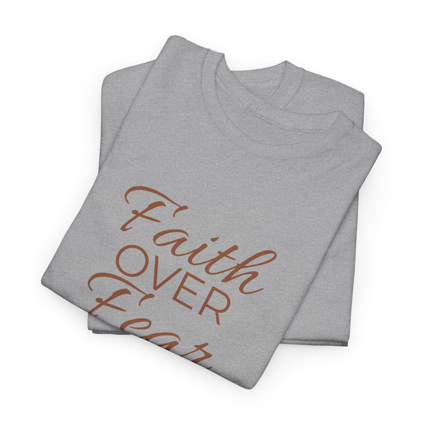 Do Not Fear T-Shirt