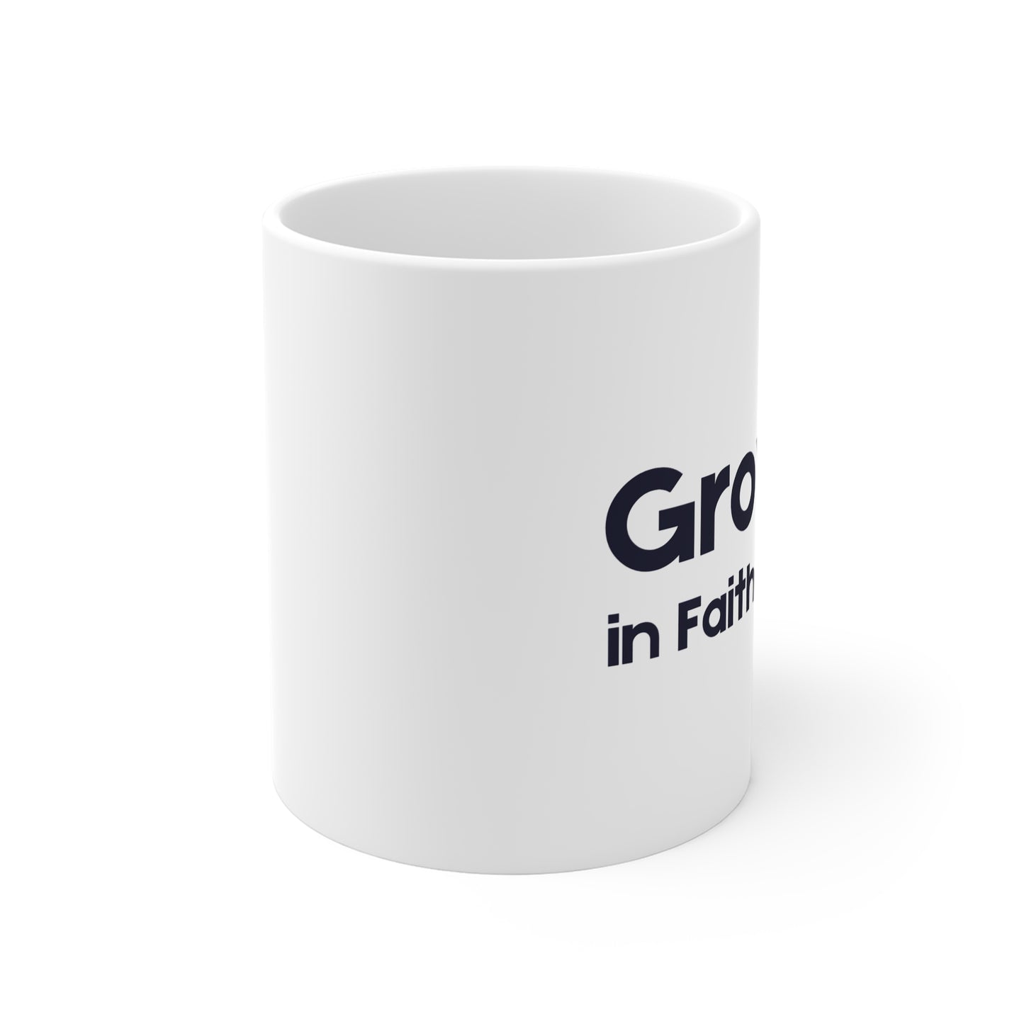 Growing in Faith - Christian Coffee Mug, White