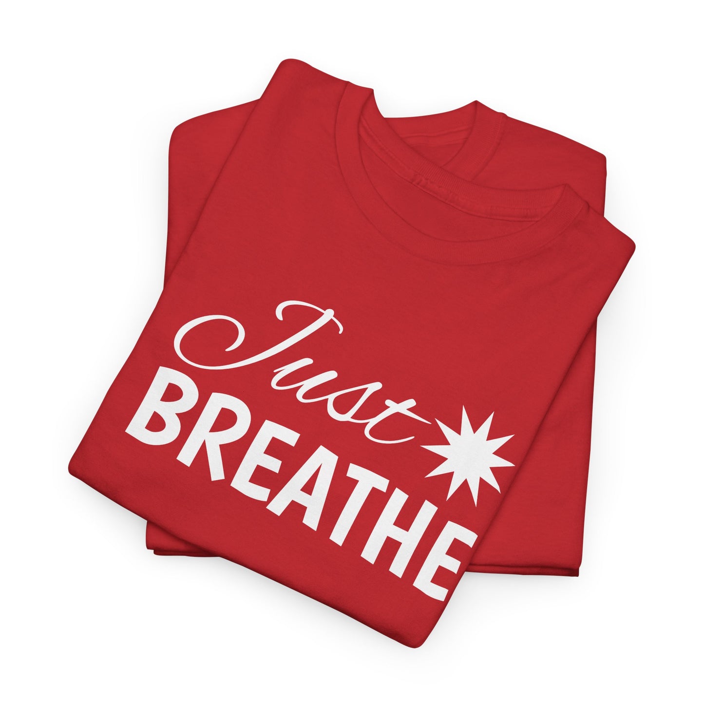 Just Breathe T-Shirt