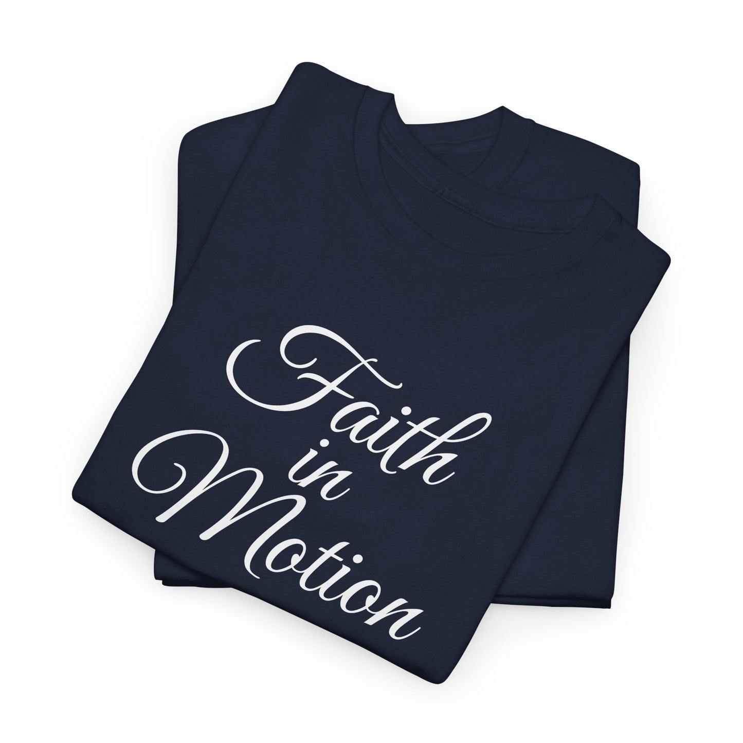 Faith in Motion T-Shirt