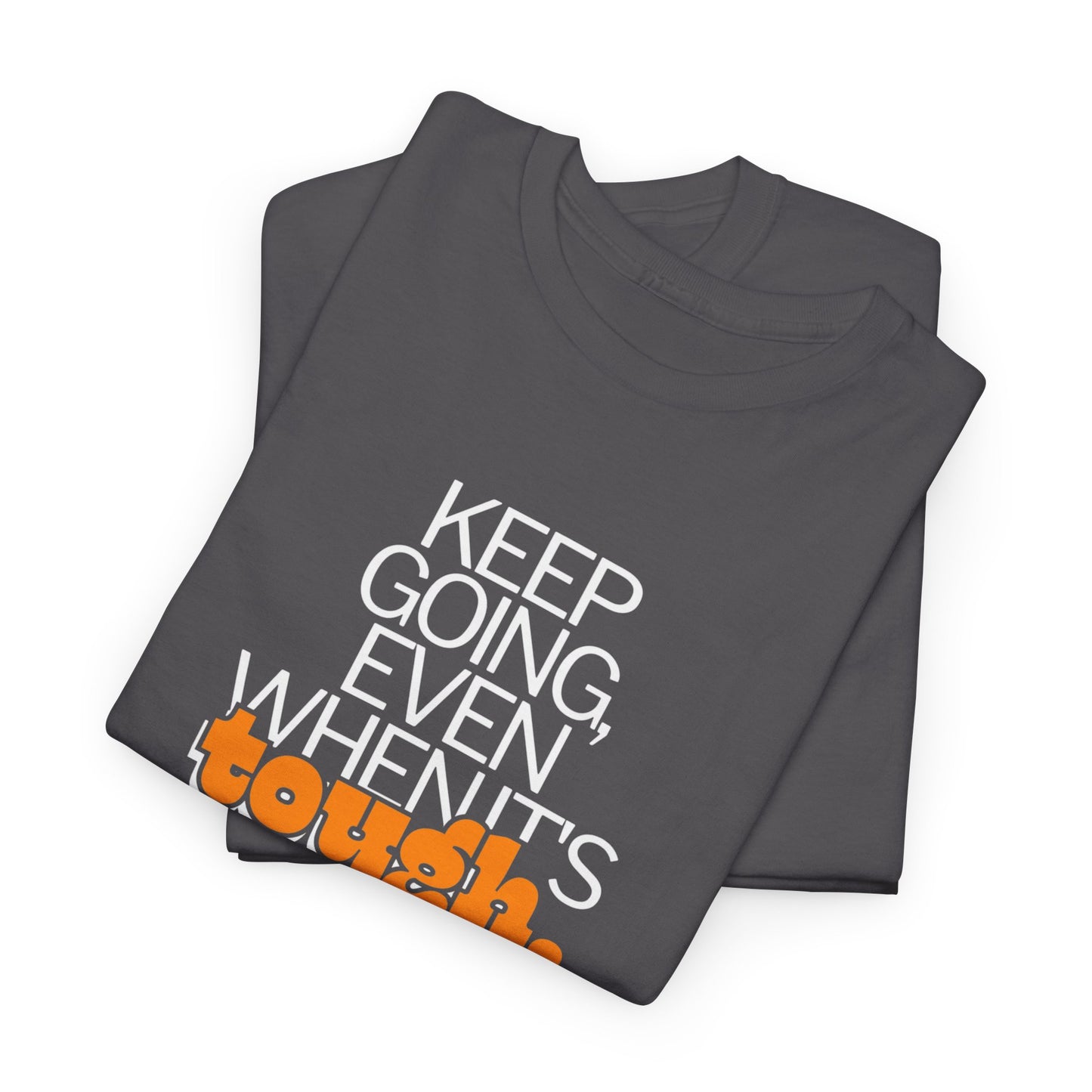 Keep Going Tee T-Shirt