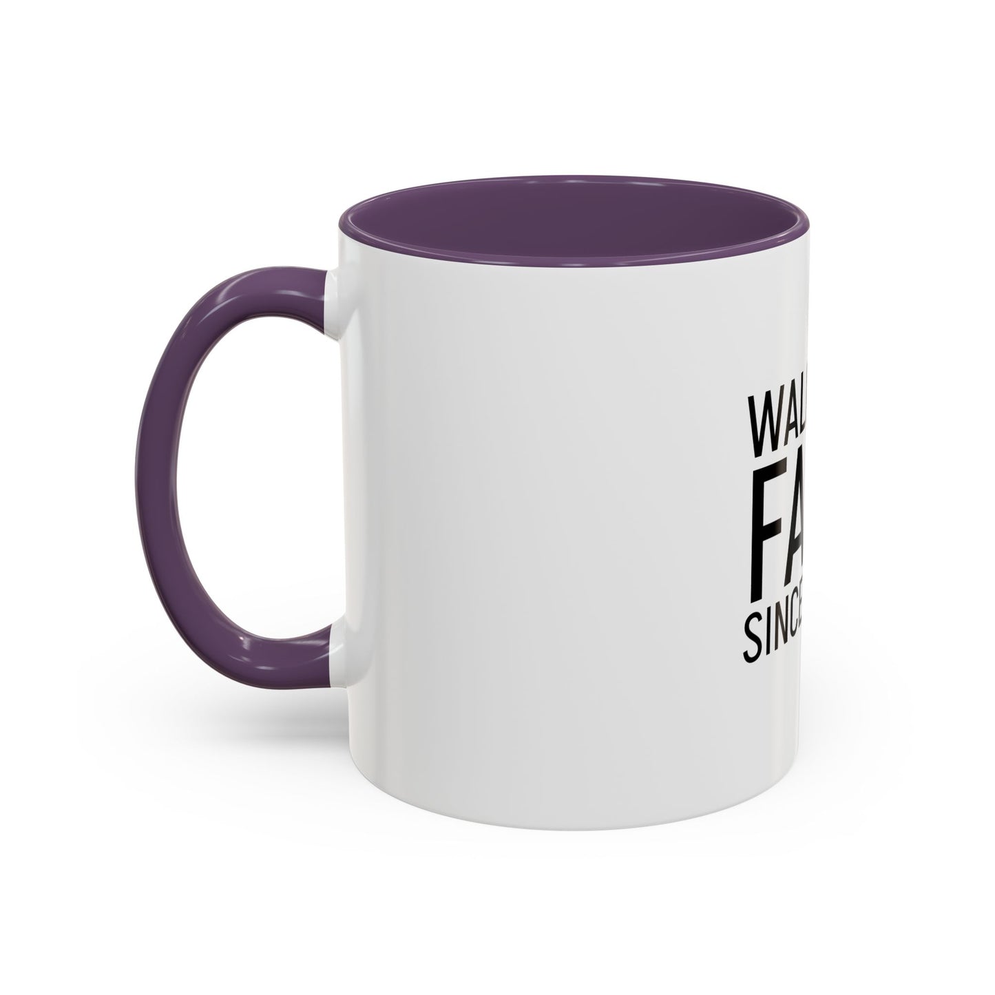 Walking by Faith Since Day One - Inspiring Accent Coffee Mug, White