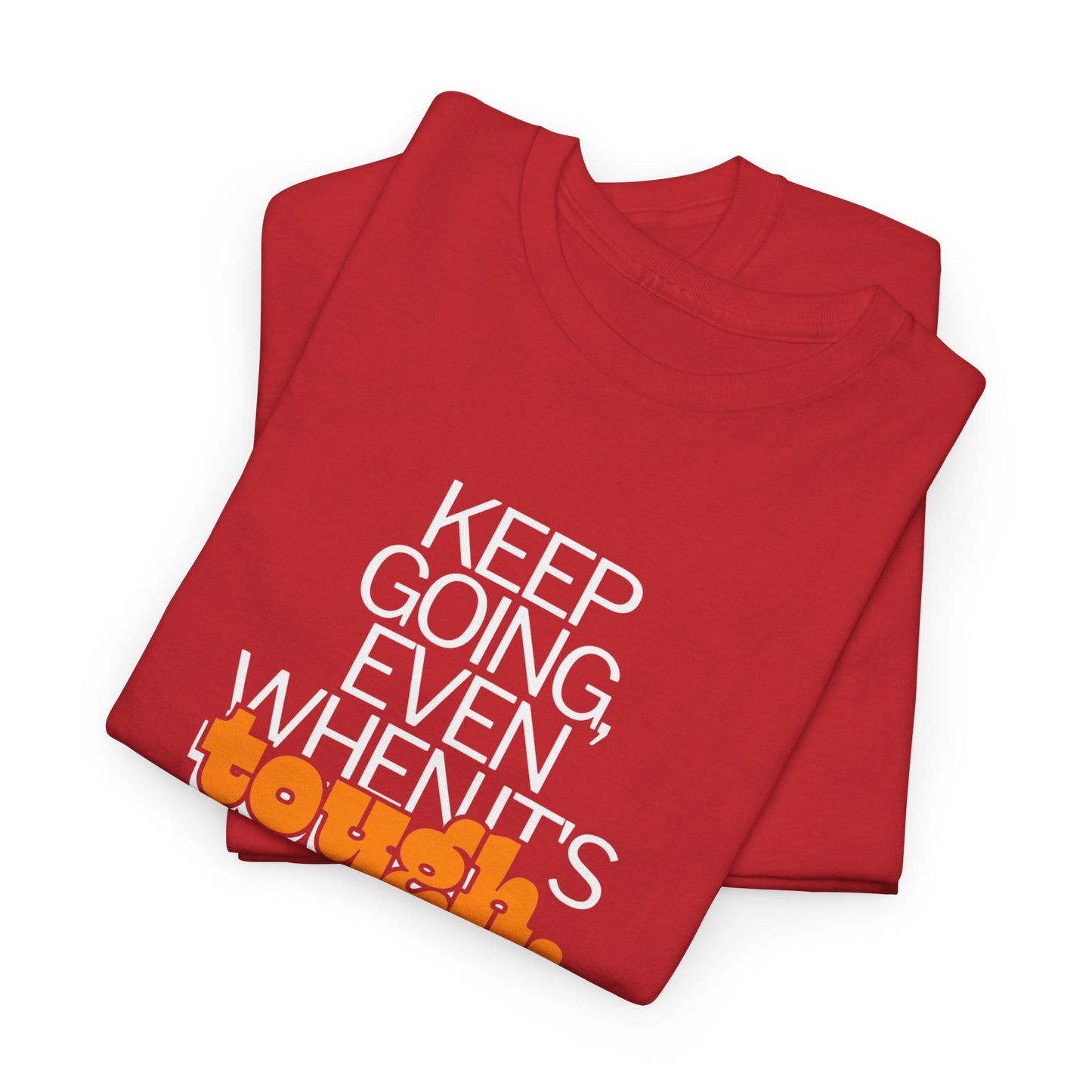 Keep Going Tee T-Shirt