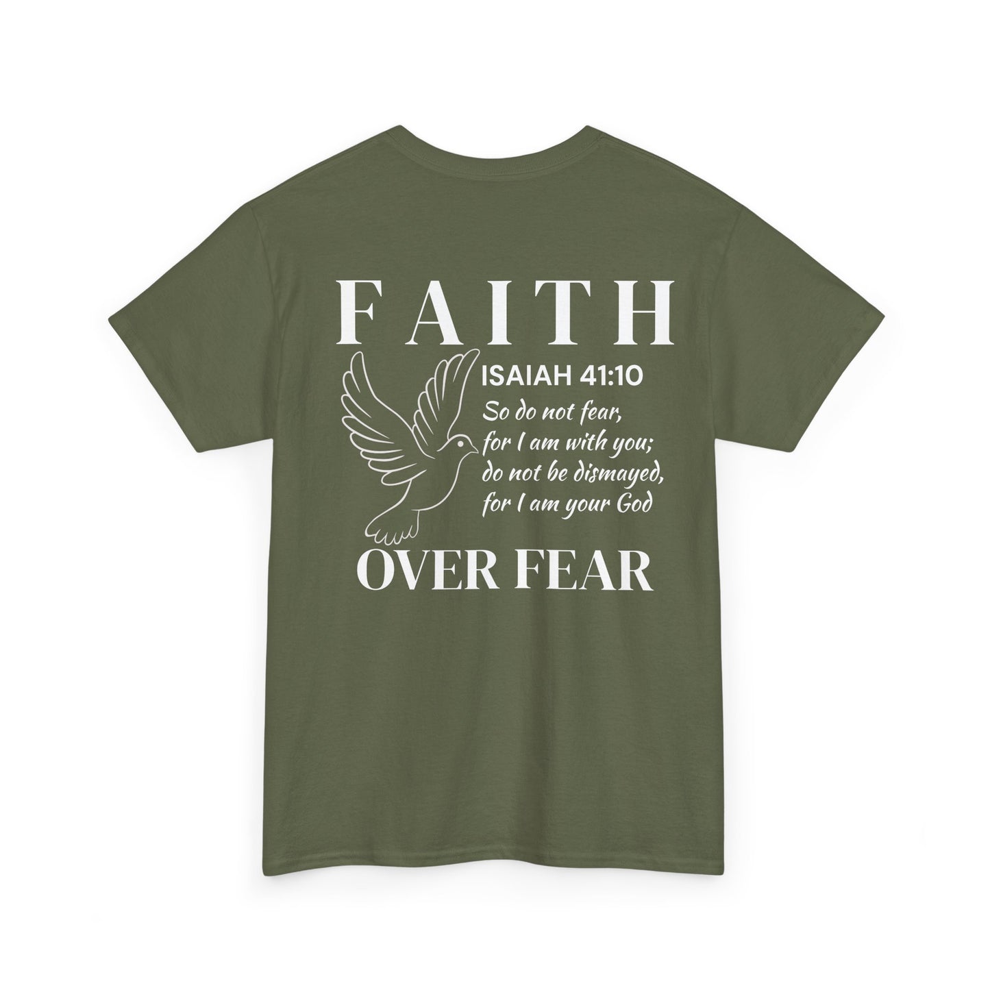 Faith Over Fear Isaiah 41:10 T-Shirt
