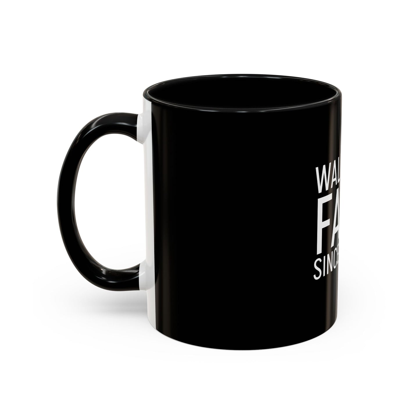 Walking by Faith Since Day One - Accent Coffee Mug,  Black