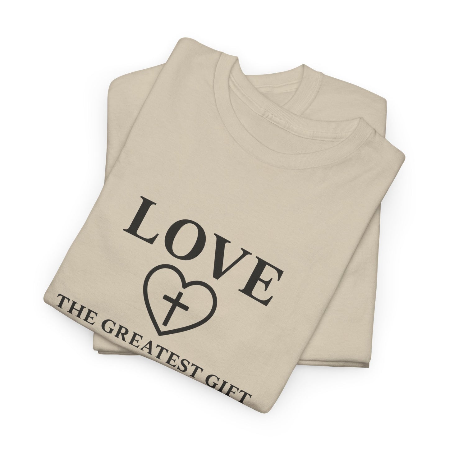 LOVE Christian T-Shirt – 1 Corinthians 13:13 | The Greatest Gift Tee