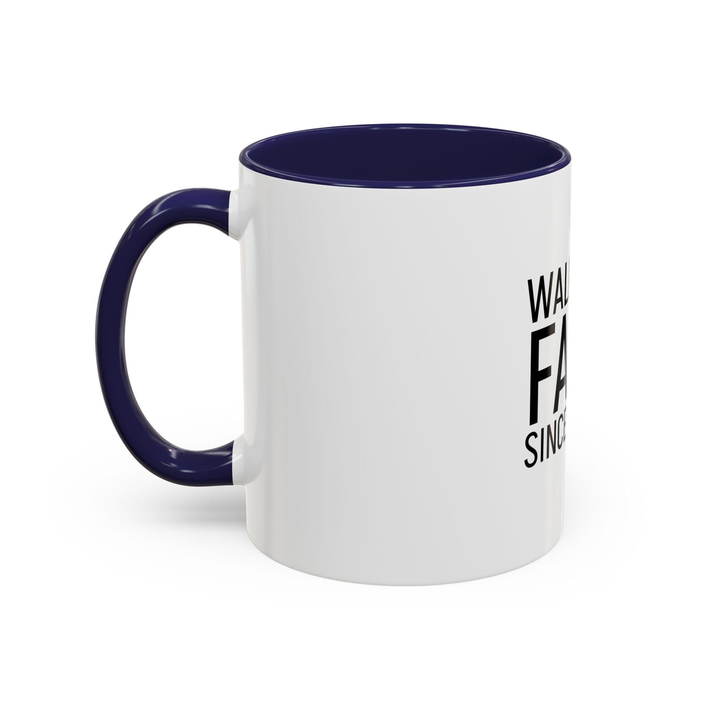 Walking by Faith Since Day One - Inspiring Accent Coffee Mug, White