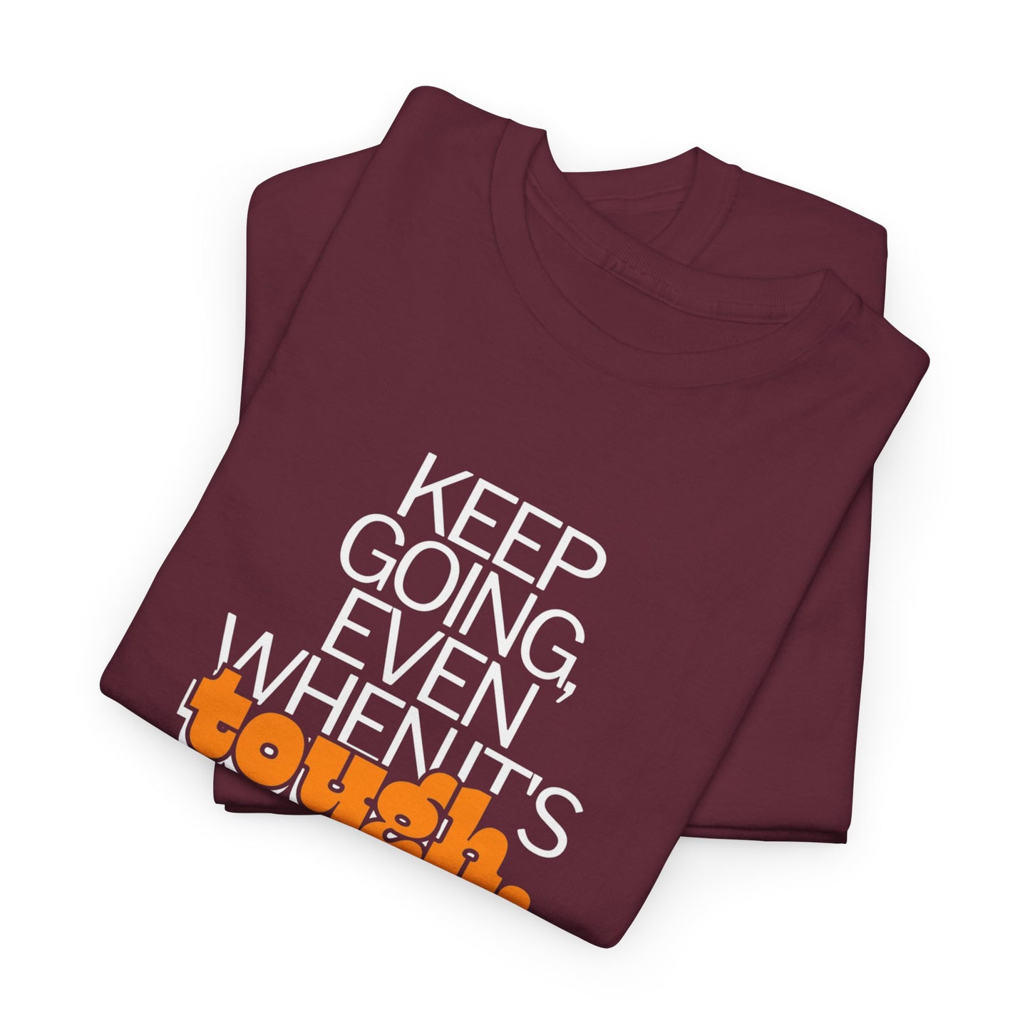Keep Going Tee T-Shirt