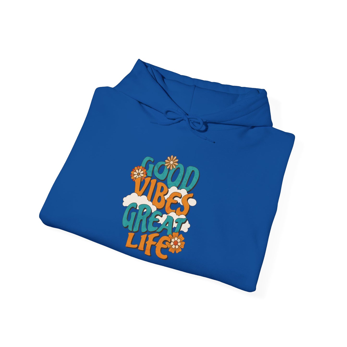 Good Vibe, Great Life Hoodie